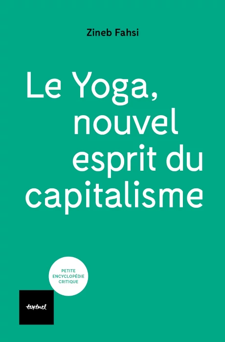 Couverture du livre Le Yoga, nouvel esprit du capitalisme